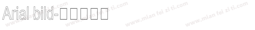 Arial bild字体转换